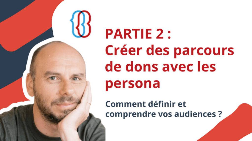 Utiliser les persona pour créer des collectes de dons