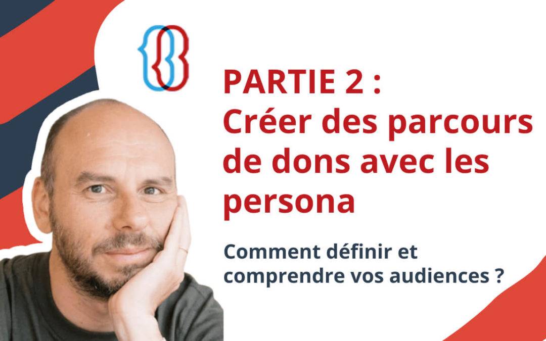 Comment définir et comprendre vos audiences ? Partie 2