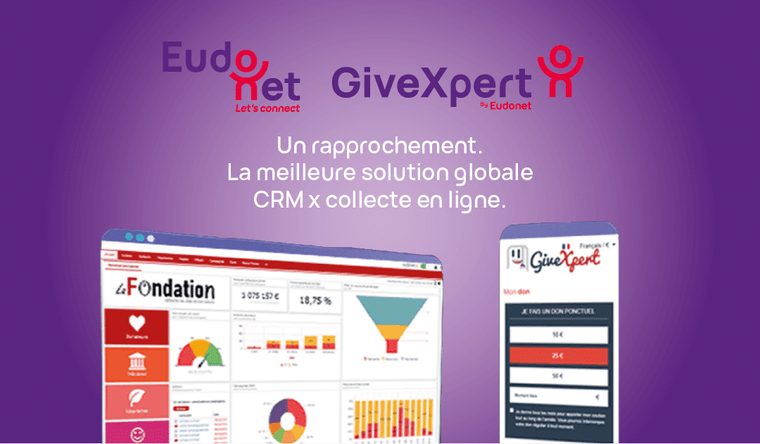GiveXpert rejoint le groupe Eudonet, leader européen du CRM dans le Cloud.